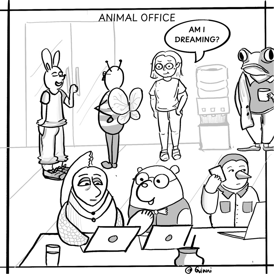 Single-panel comic titled “Animal Office”. A rabbit, a butterfly, a frog, a pangolin, a bear and an anteater go about an open-plan office; the one human among them thinks “Am I dreaming?”